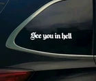 JDM Sticker Decal See You In Hell Vinyl Car Window Windscreen Drift