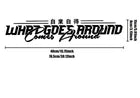 JDM Sticker Decal Dream What Goes Around Vinyl Car Window Windscreen Drift