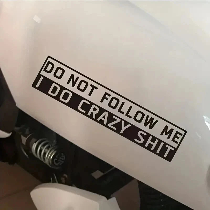 DON'T FOLLOW ME I DO CRAZY Funny Car,Bumper,Window JDM VAG EURO Vinyl Sticker