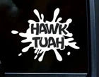 HAWK TUAH vinyl decal sticker viral tiktok meme for walls, car, window, bumper