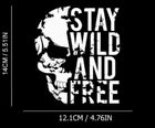 skull stay wild and free Decal Sticker Car Bike Funny Bumper Vinyl Van Toolbox