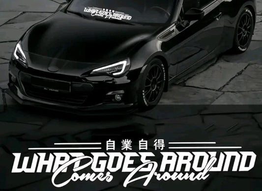 JDM Sticker Decal Dream What Goes Around Vinyl Car Window Windscreen Drift