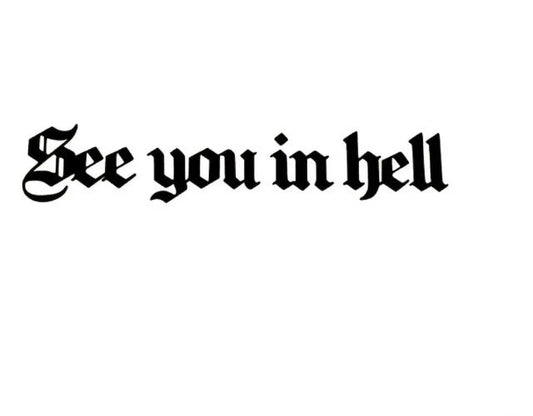 JDM Sticker Decal See You In Hell Vinyl Car Window Windscreen Drift
