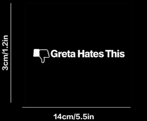 greta hates this facebook Decal Sticker Car Bike Funny Bumper Vinyl Van Toolbox